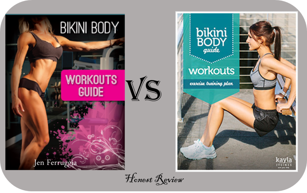 Jen Ferrugia Bikini Body Workouts vs Kayla Itsines Bikini Body Guide